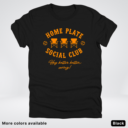 Home Plate Social Club – Orange Design - T-Shirt