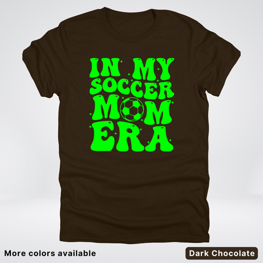 In My Soccer Mom Era – Green Design - T-Shirt