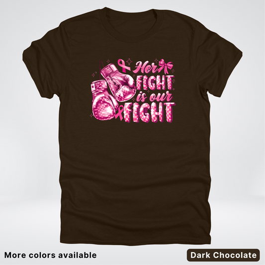 Her Fight Is Our Fight Boxing Pink Out - T-Shirt