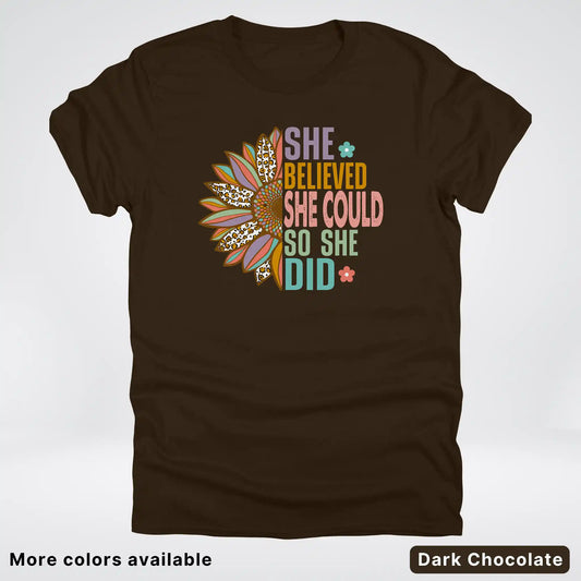 She Believed She Could So She Did – Sunflower Inspirational Graphic T-Shirt