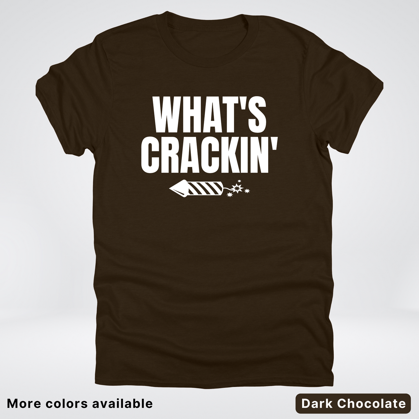 What's Crackin' - 4th Of July T-Shirt