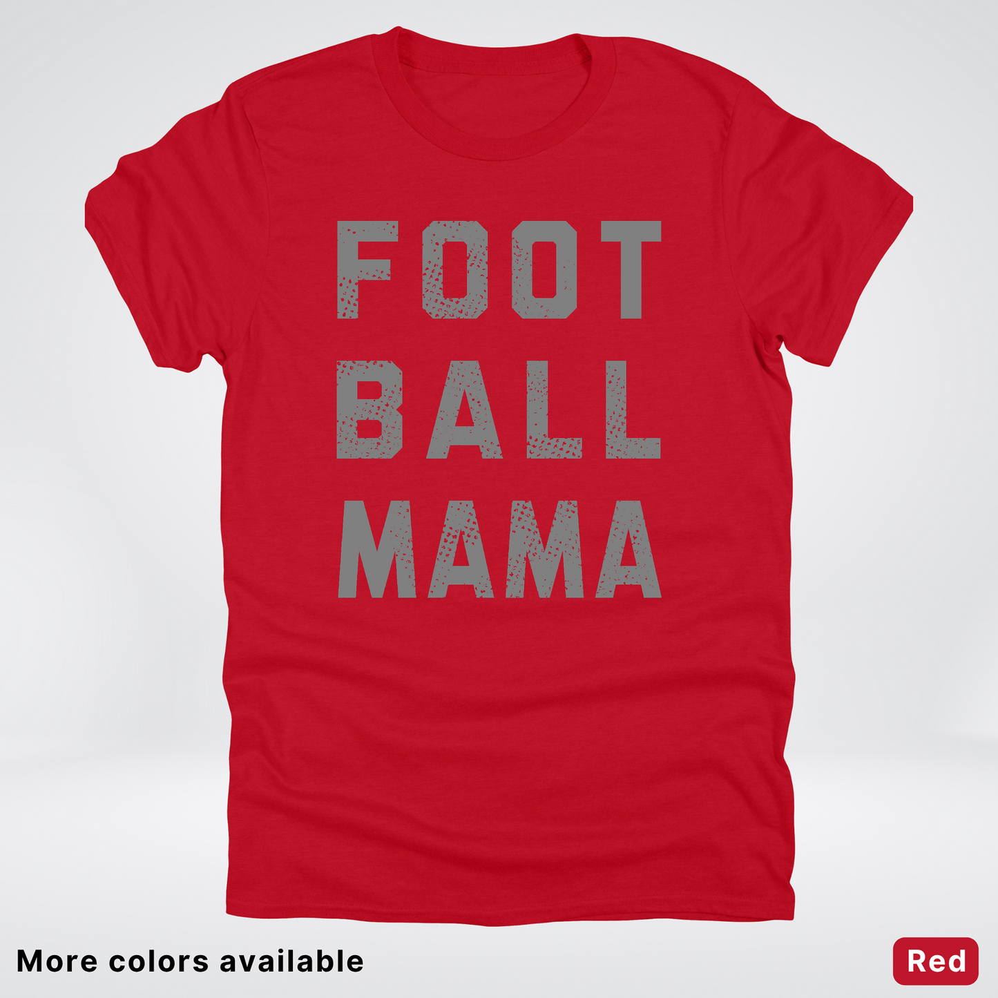 Football Mama Distressed - Gray Design 02 - T-Shirt