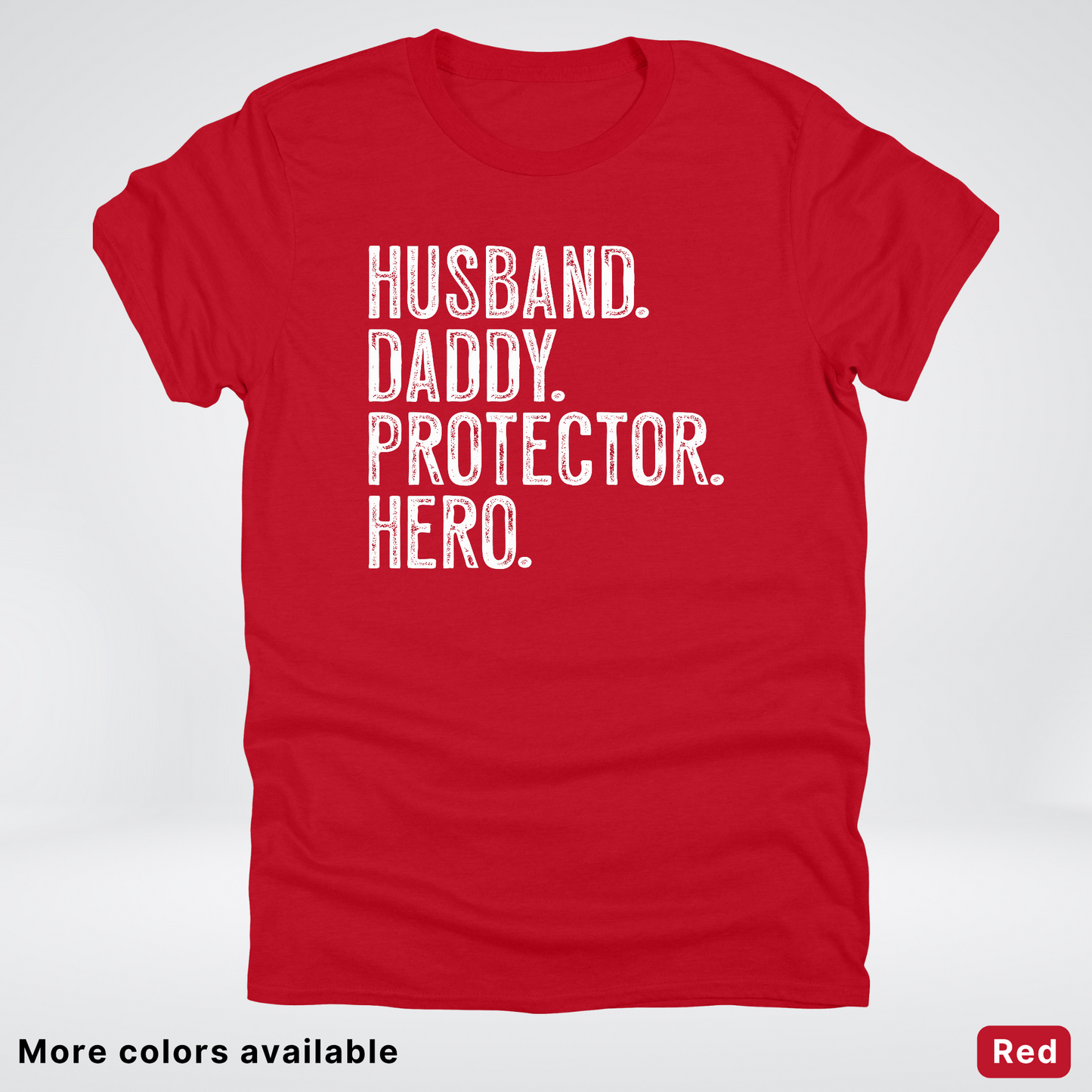 Husband Daddy Protector Hero - White Design – Father’s Day T-Shirt