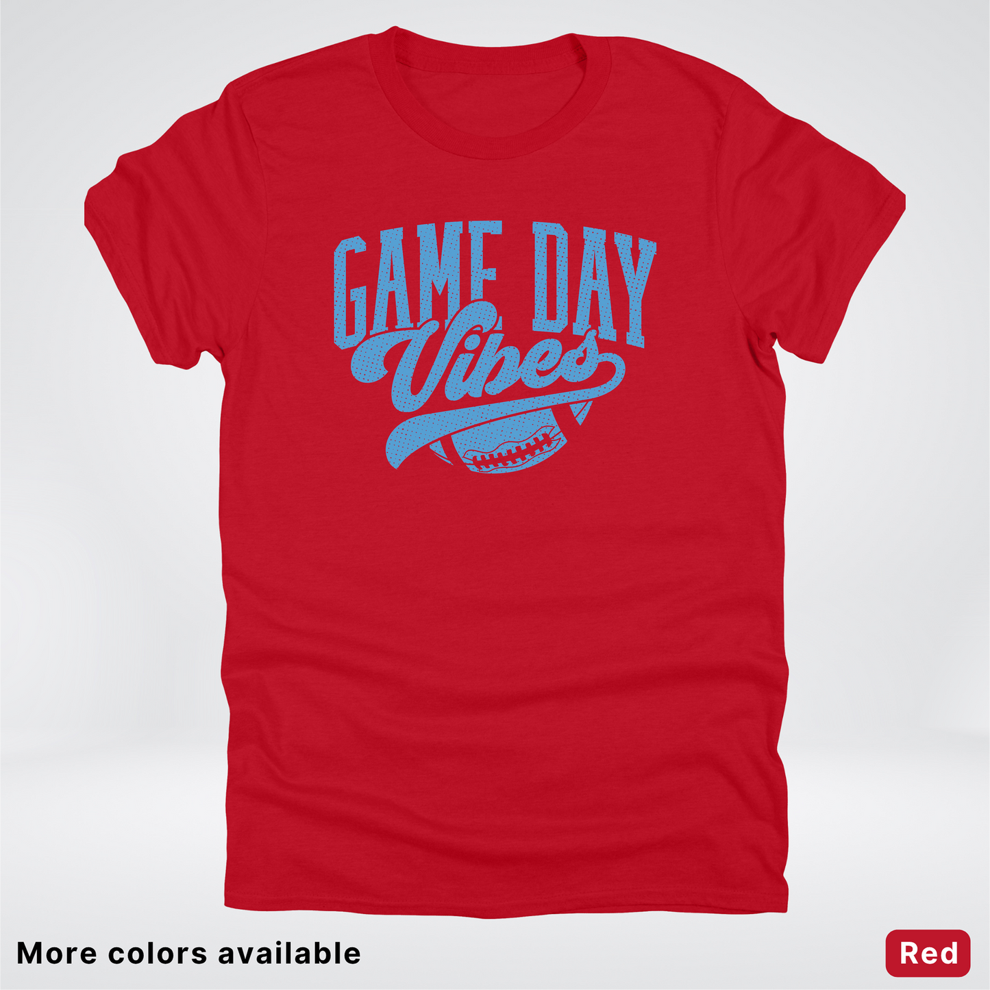 Game Day Vibes – Light Blue Design - Football - T-Shirt