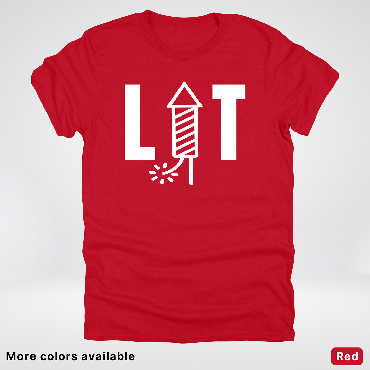 LIT - 4th Of July T-Shirt