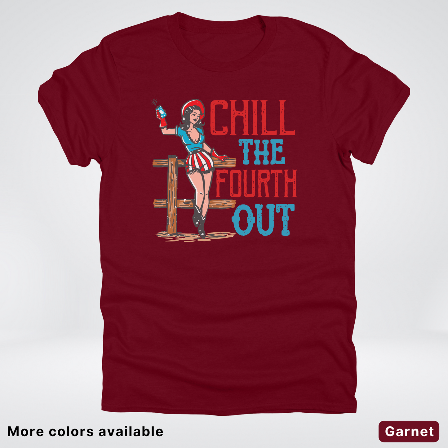 Chill The Fourth Out - 4th Of July T-Shirt
