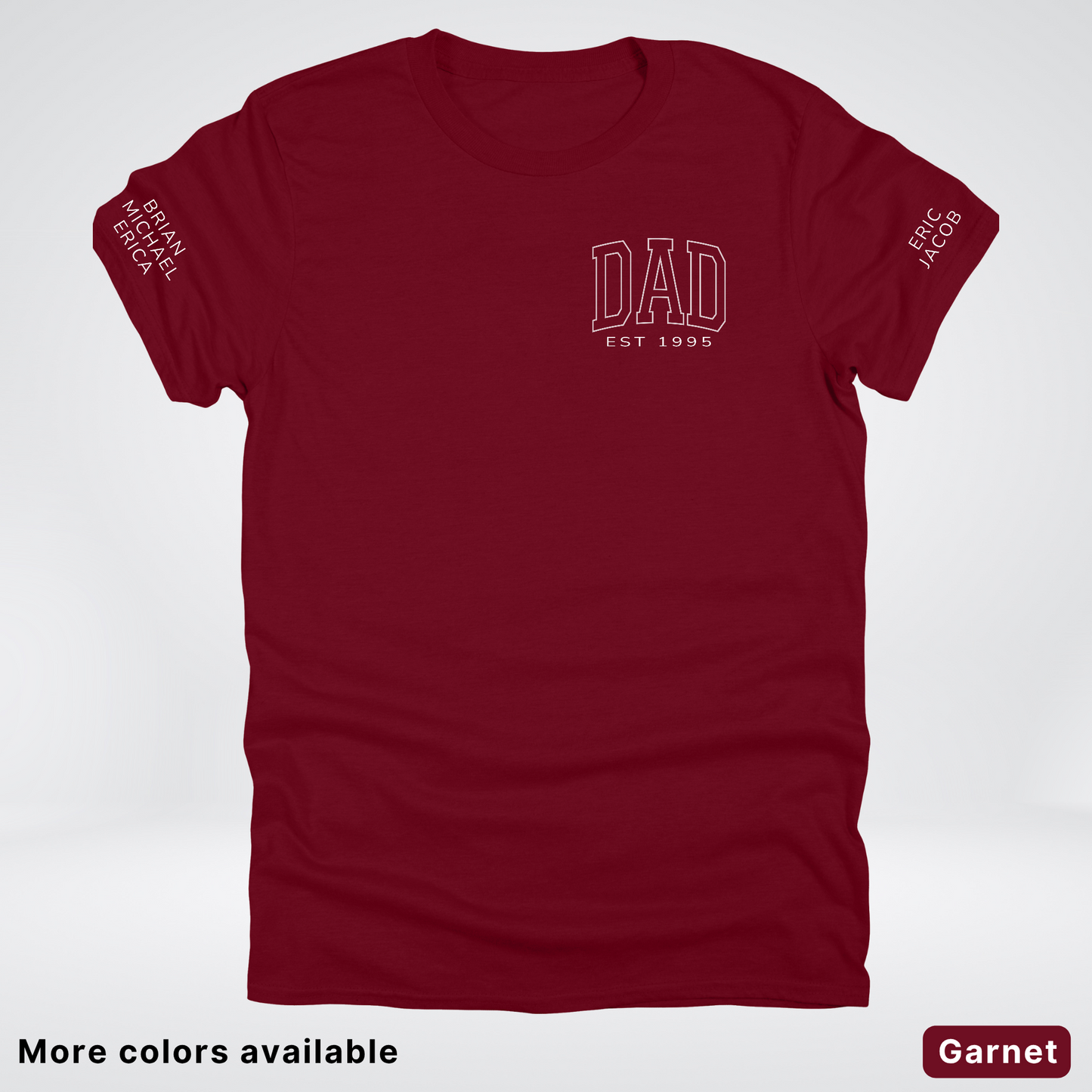 Custom Dad EST Year and Left And Right Sleeve Name - White Design  – Father’s Day T-Shirt