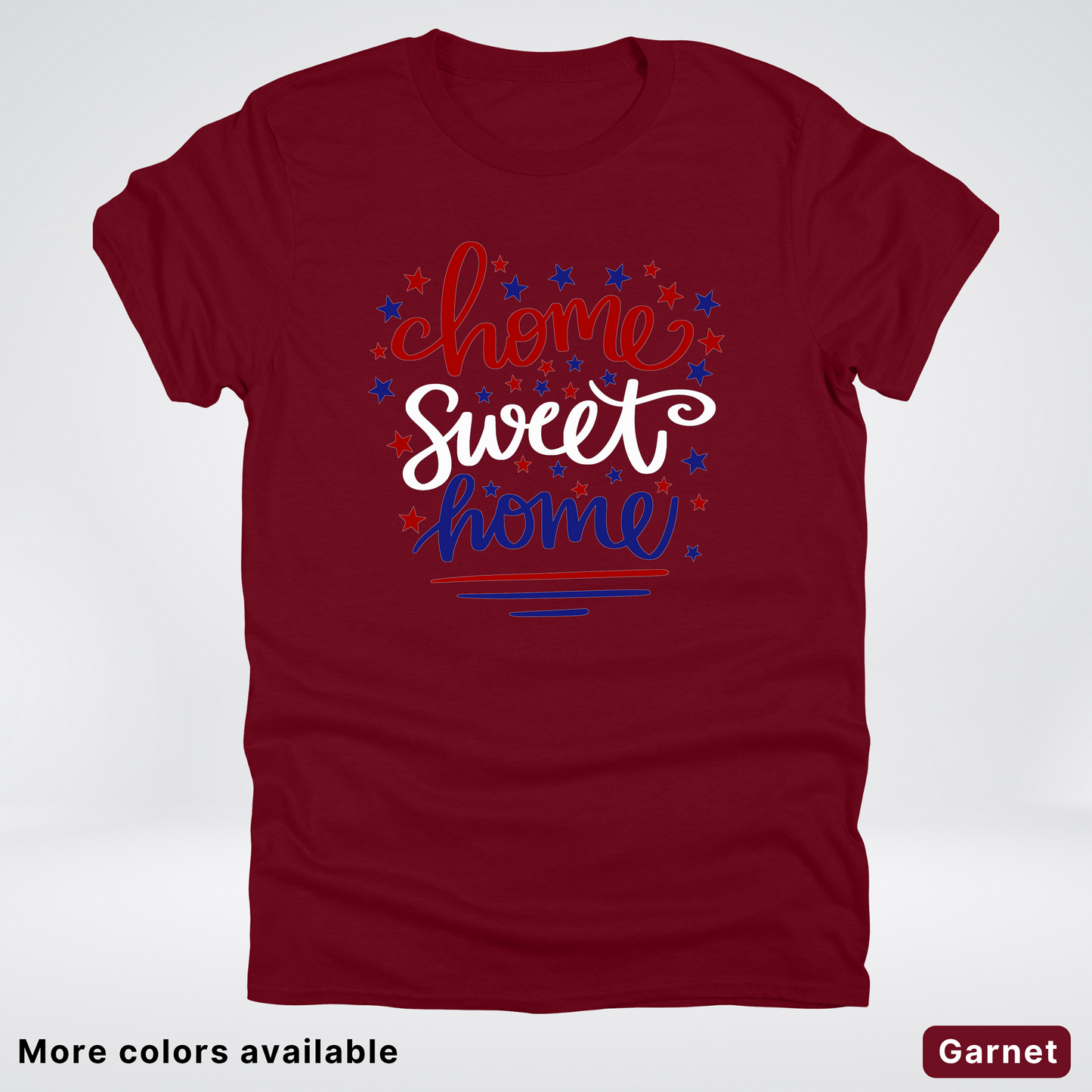 Home Sweet Home 4th Of July T-Shirt