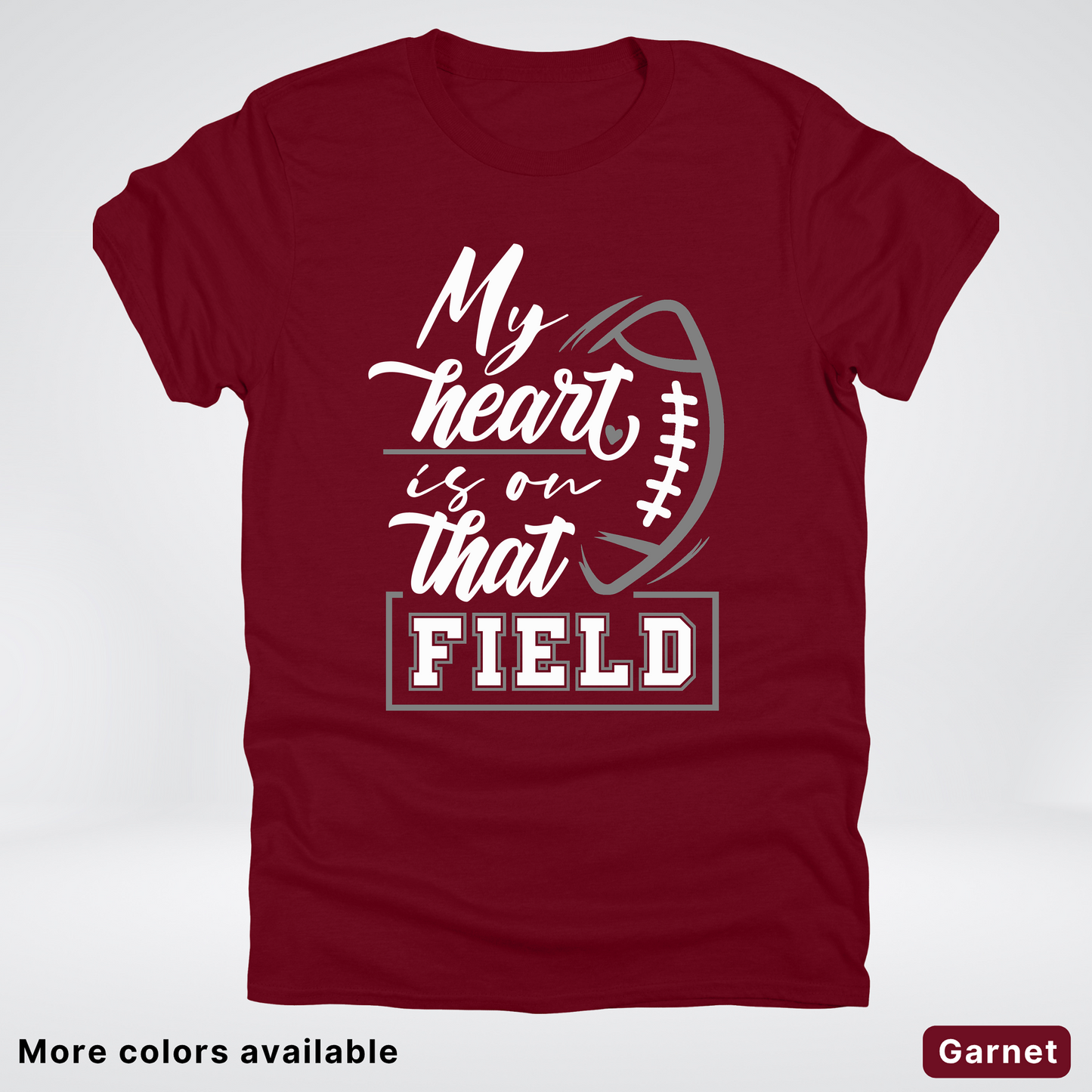 My Heart Is On That Field – Gray Design - T-Shirt