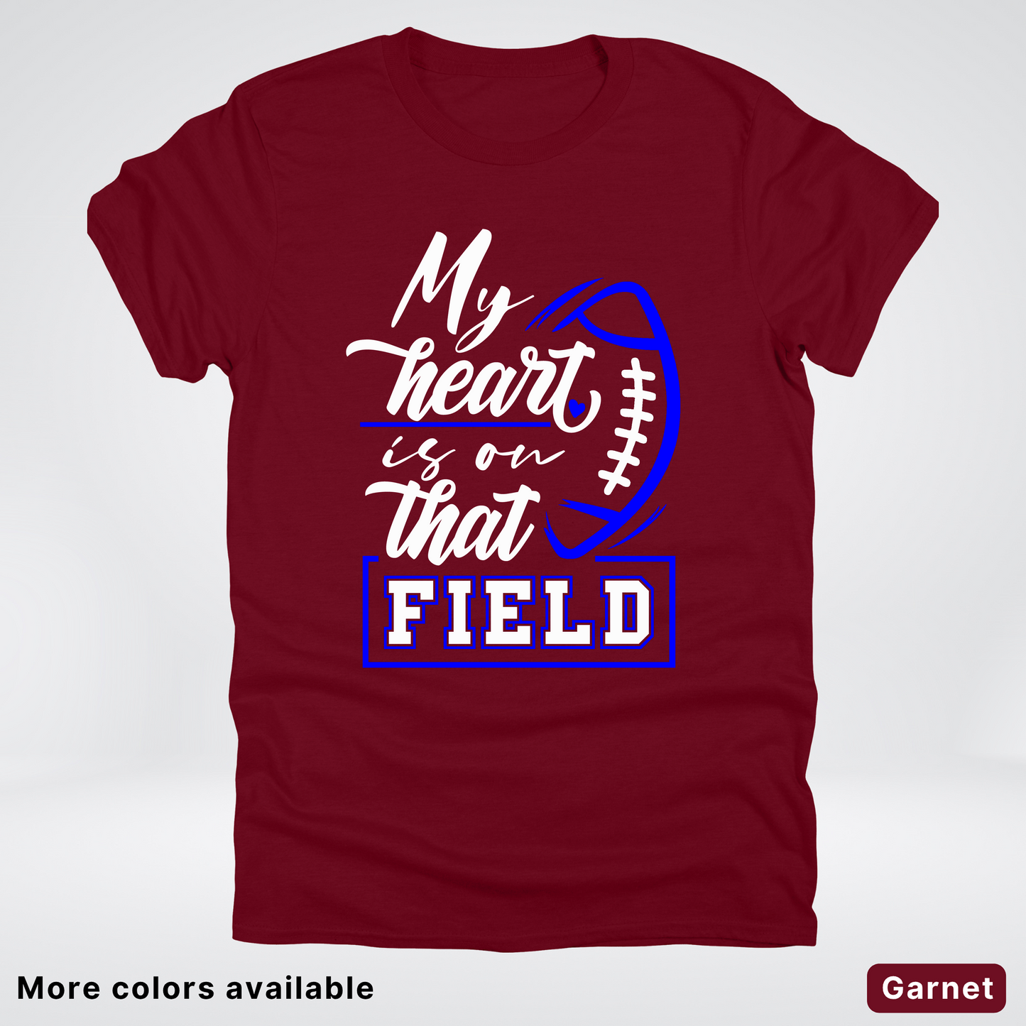 My Heart Is On That Field – Blue Design – T-Shirt