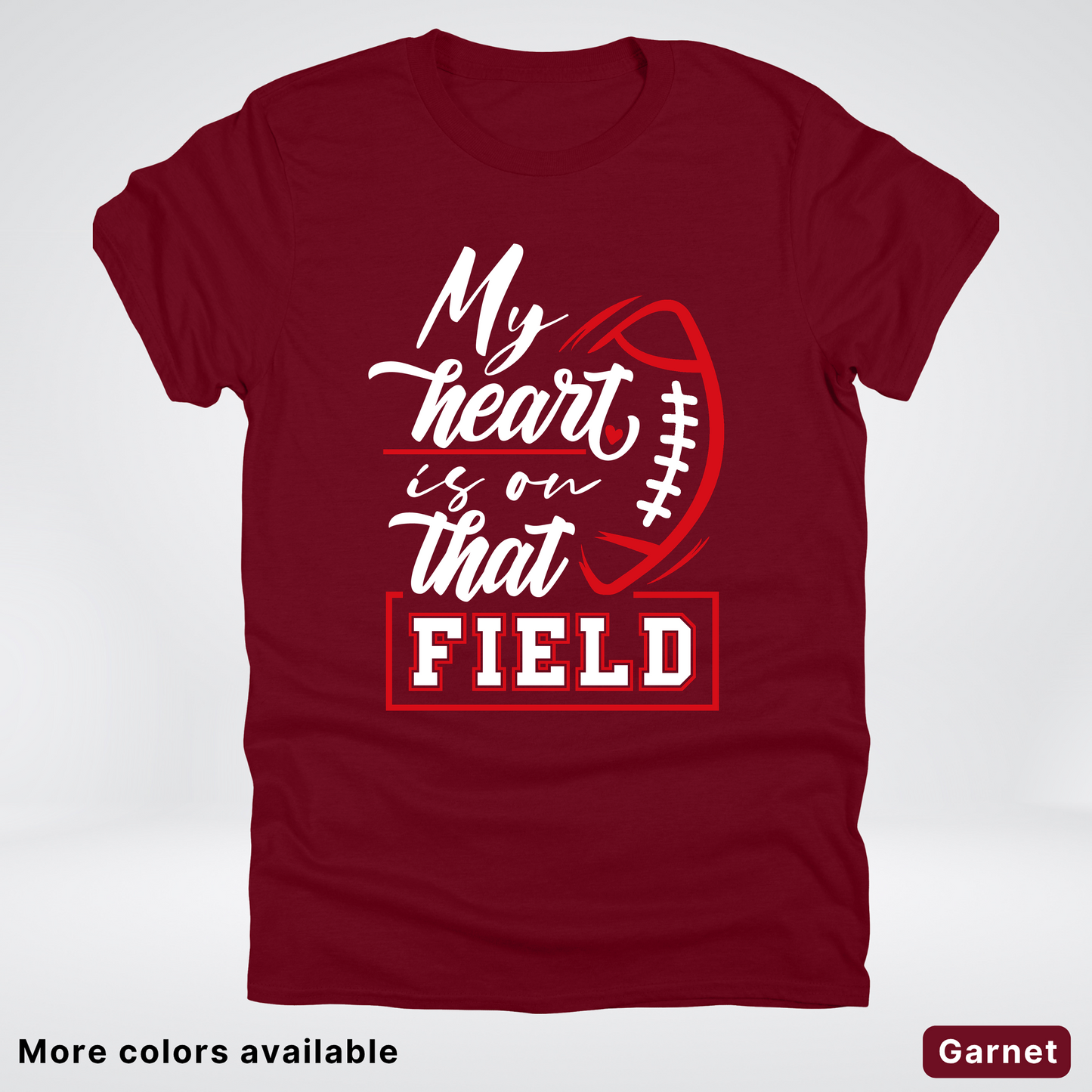 My Heart Is On That Field – Red Design – T-Shirt