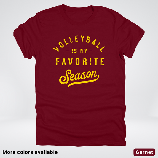 Volleyball Is My Favorite Season - Gold Design - T-Shirt