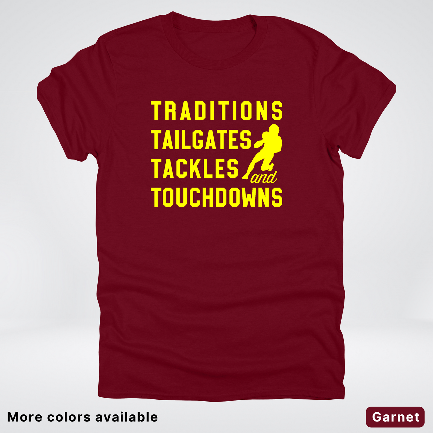 Traditions Tailgates Tackles and Touchdowns – Yellow Design - Football T-Shirt