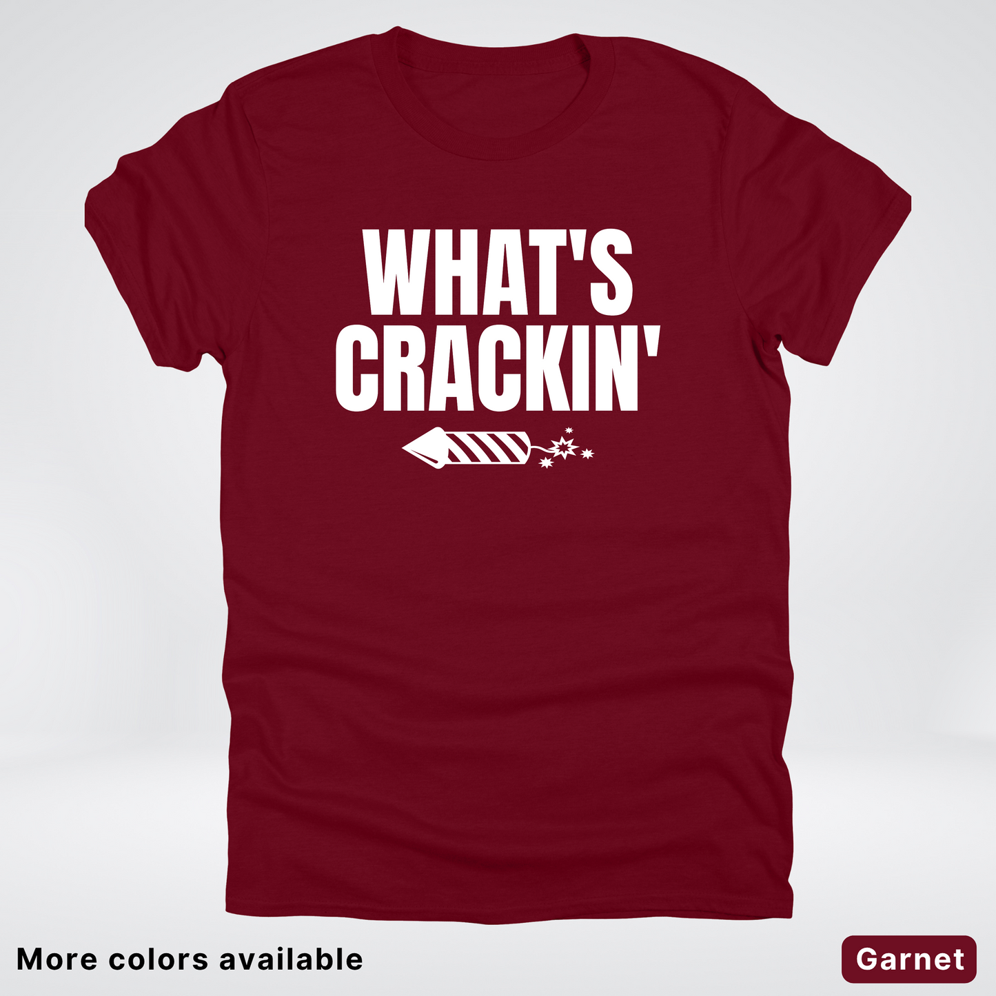What's Crackin' - 4th Of July T-Shirt