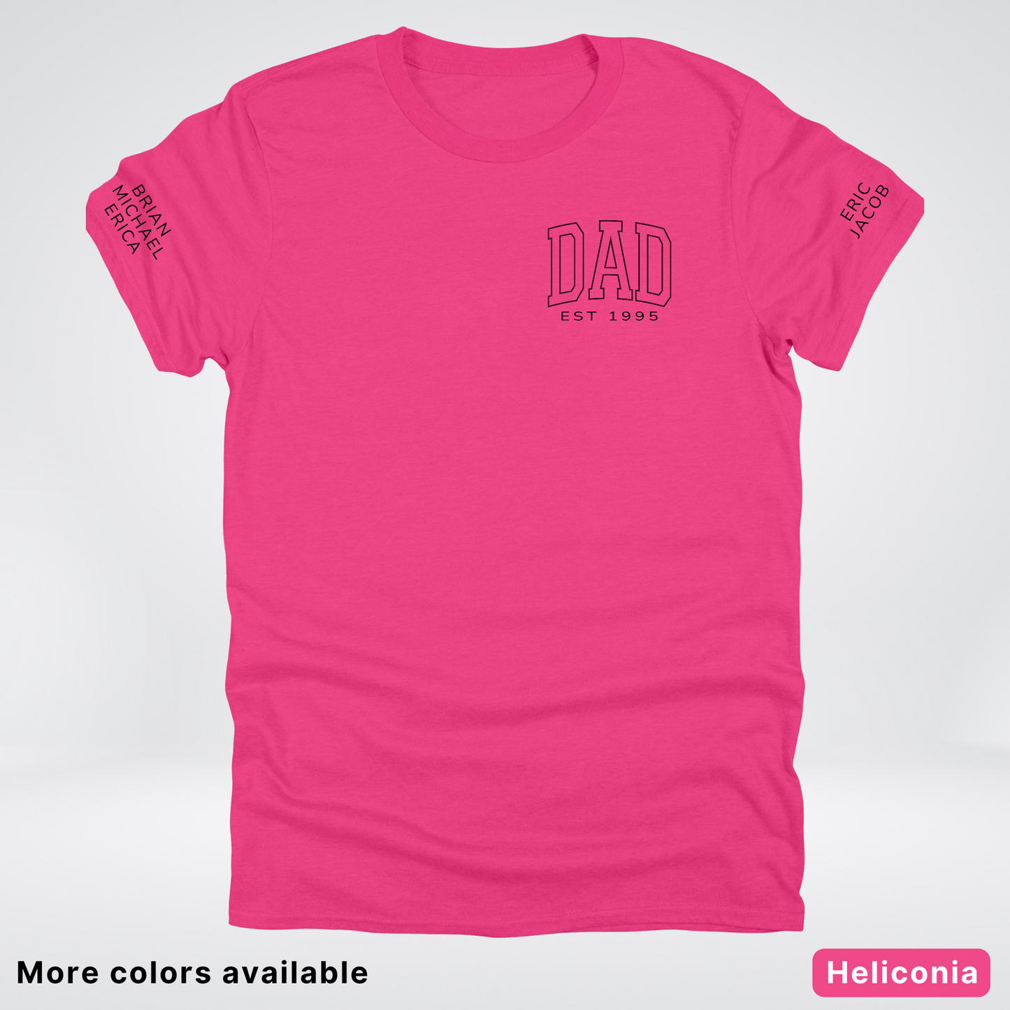 Custom Dad EST Year and Left And Right Sleeve Name - Black Design  – Father’s Day T-Shirt