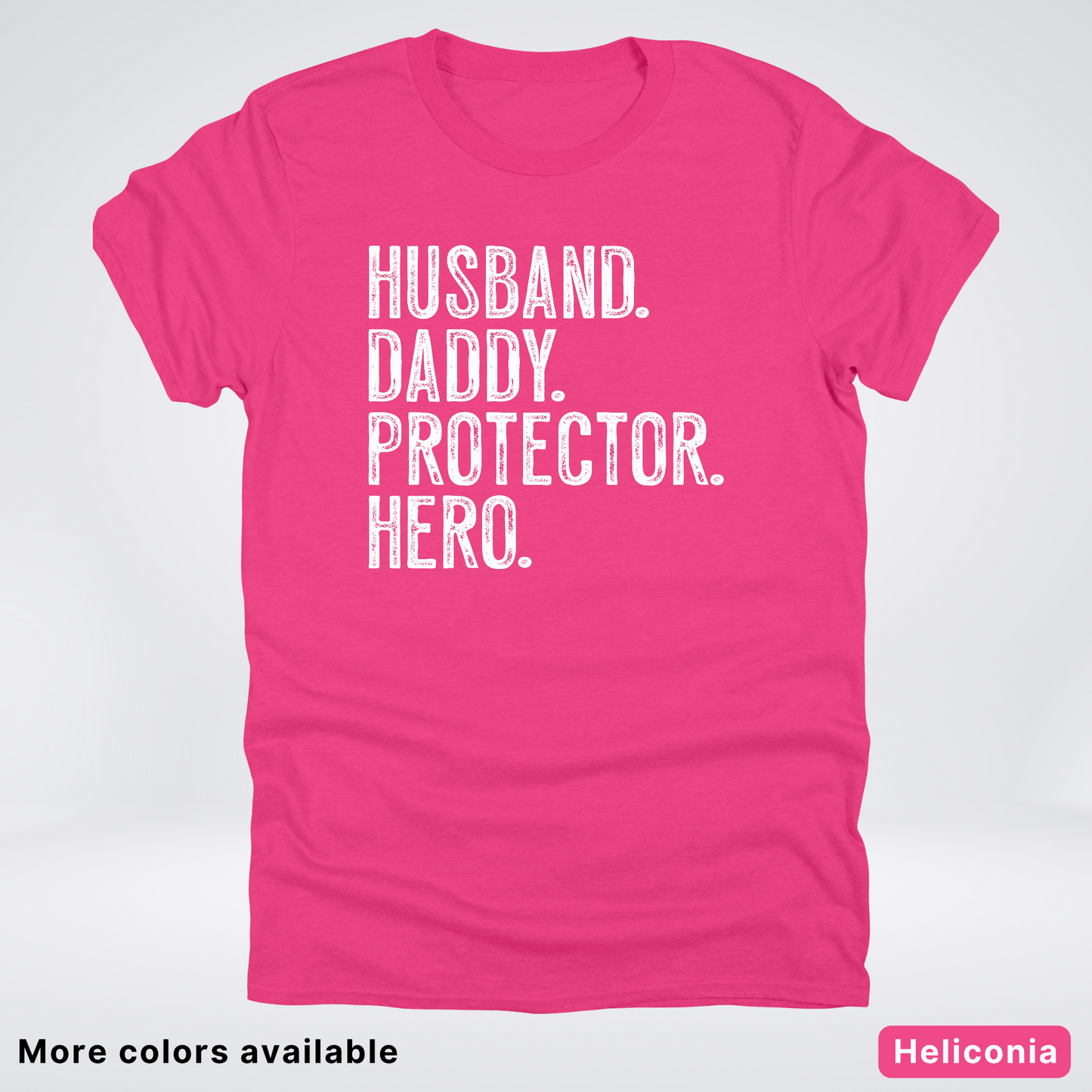 Husband Daddy Protector Hero - White Design – Father’s Day T-Shirt