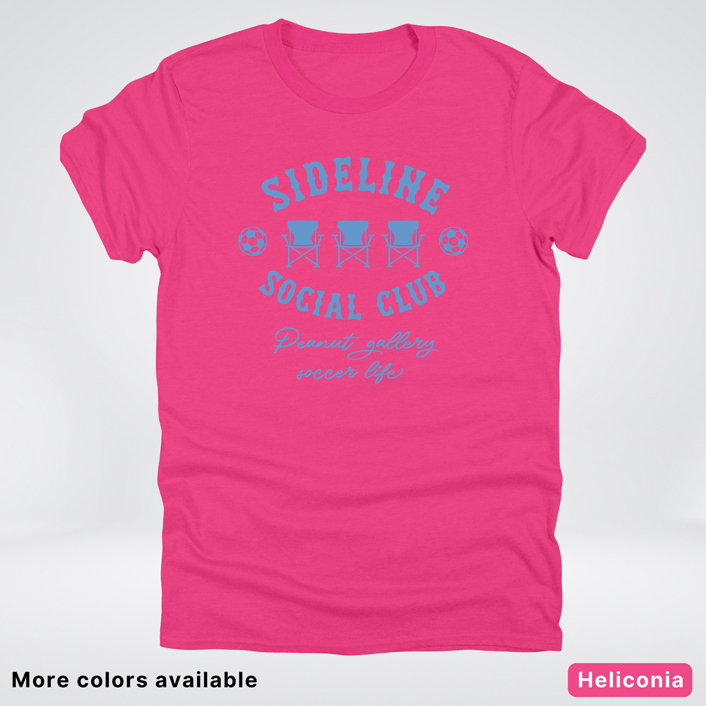 Sideline Social Club Peanut Gallery Soccer Life – Light Blue Design - T-Shirt