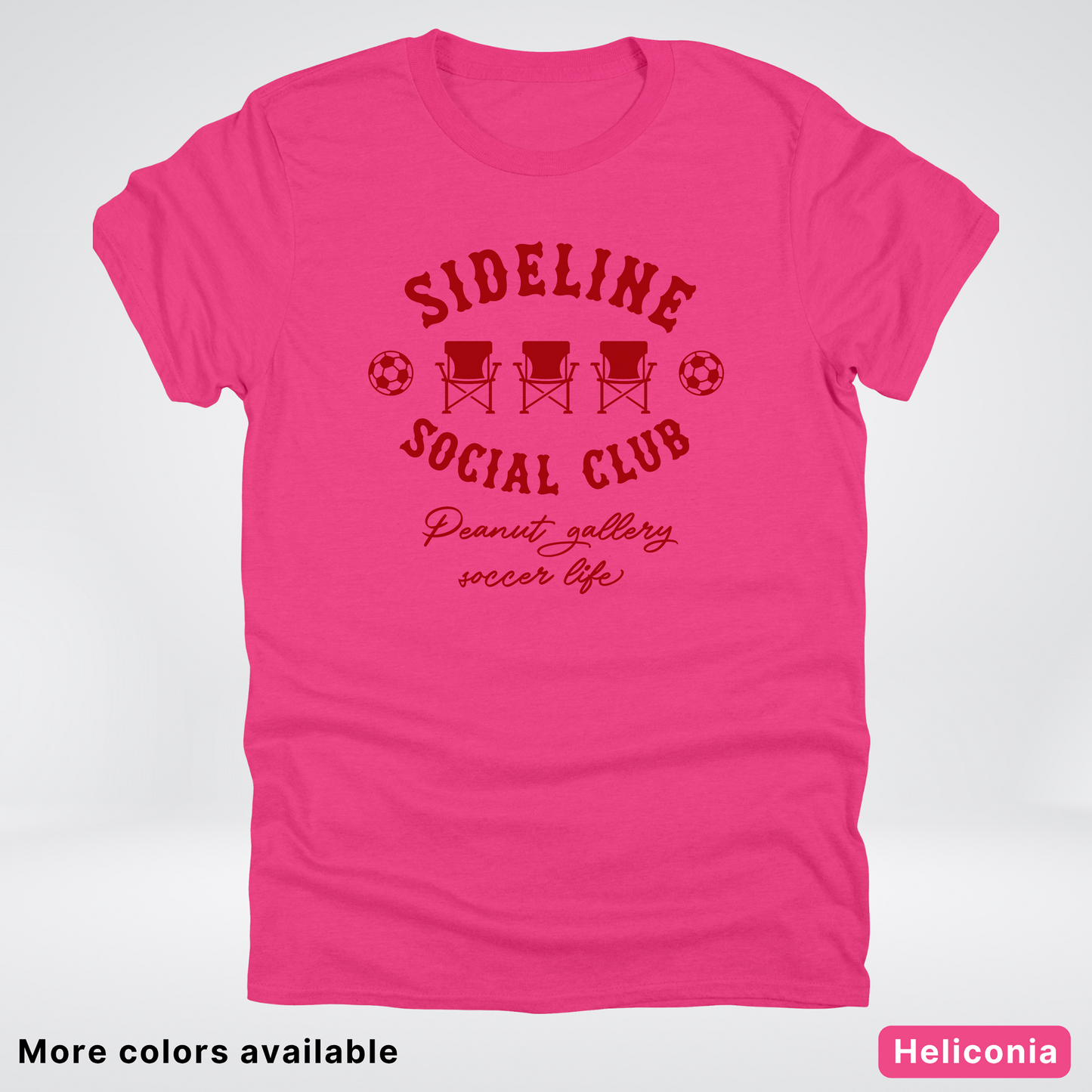 Sideline Social Club Peanut Gallery Soccer Life – Maroon Design - T-Shirt