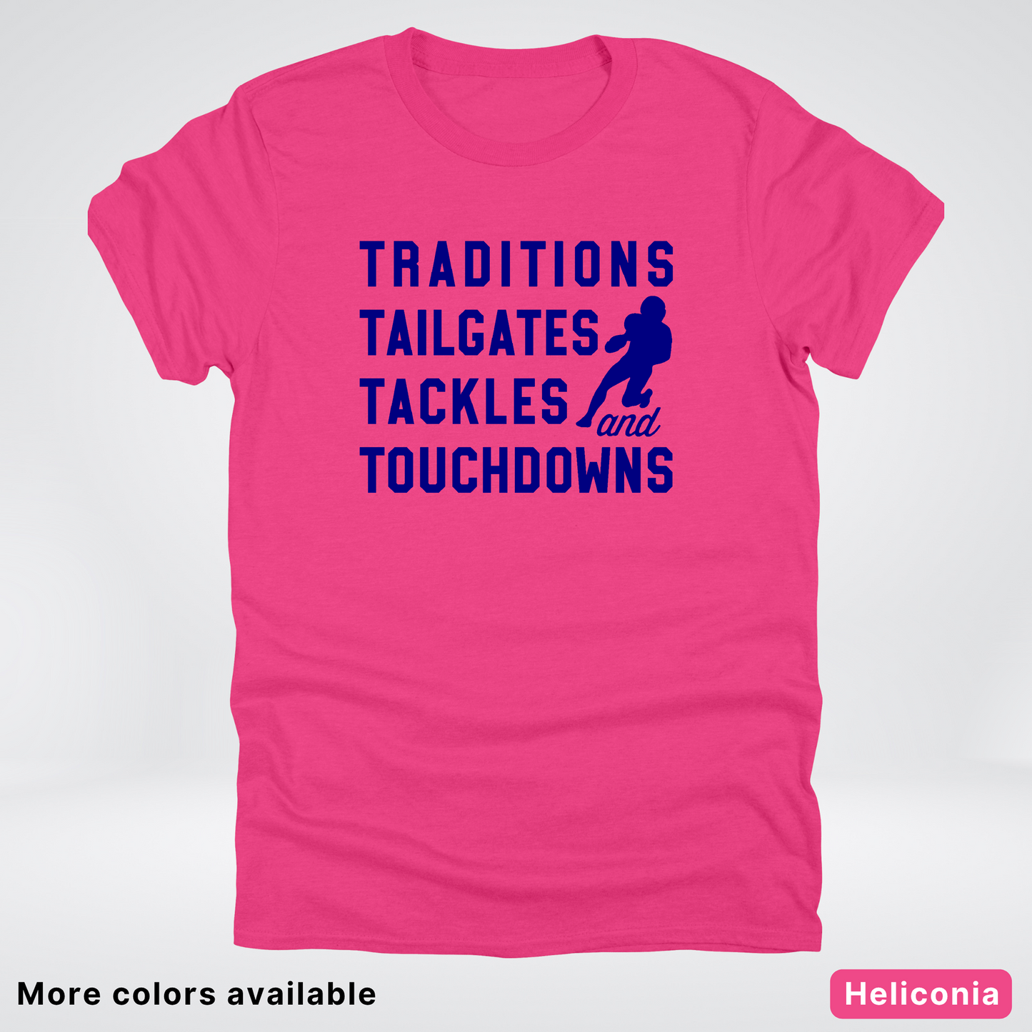 Traditions Tailgates Tackles and Touchdowns – Navy Design - Football T-Shirt