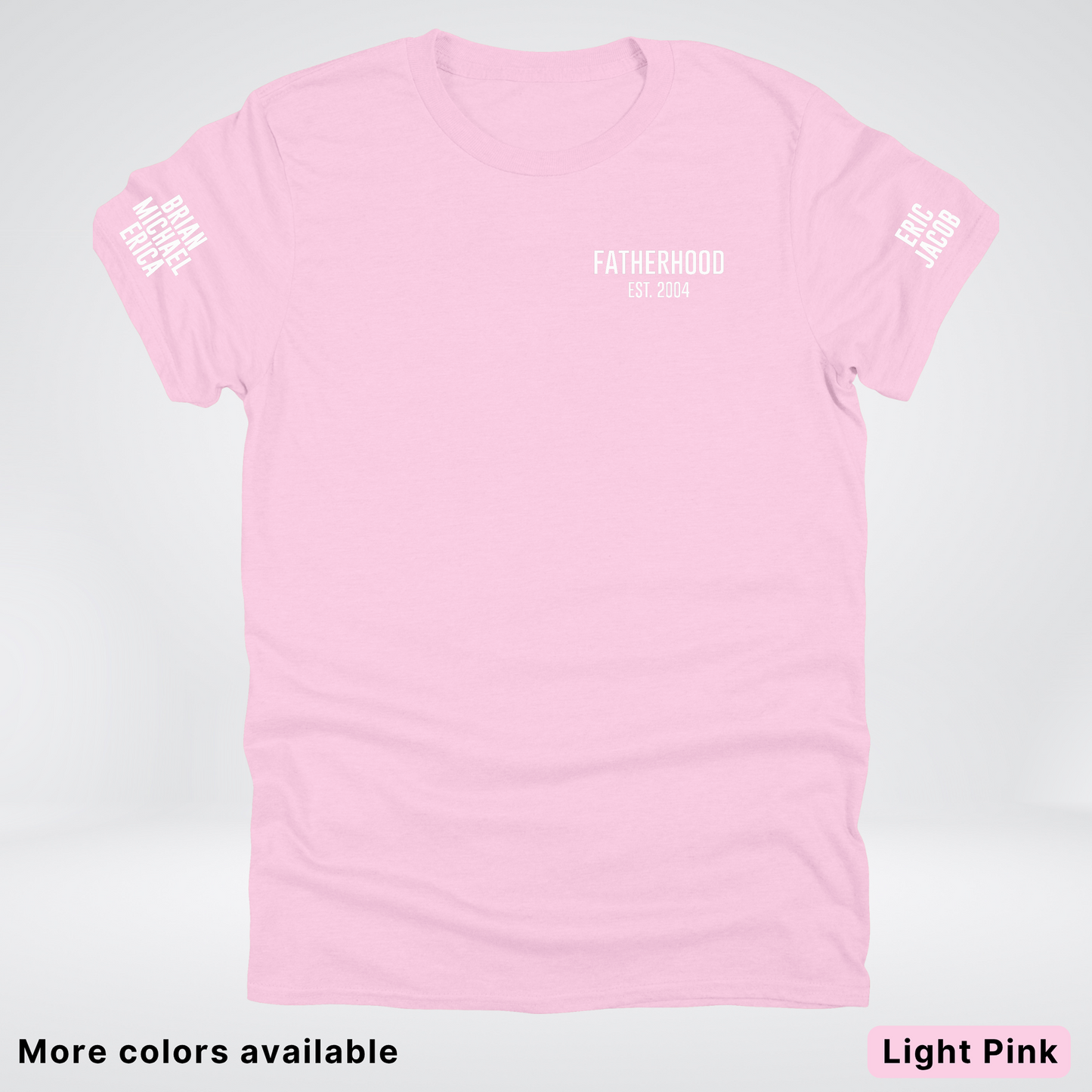 Fatherhood Est Custom Year Custom Names On Sleeves- White Design  – Father’s Day T-Shirt