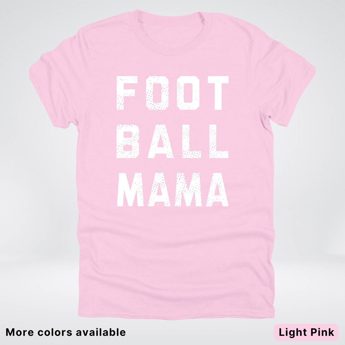 Football Mama Distressed - White Design - T-Shirt