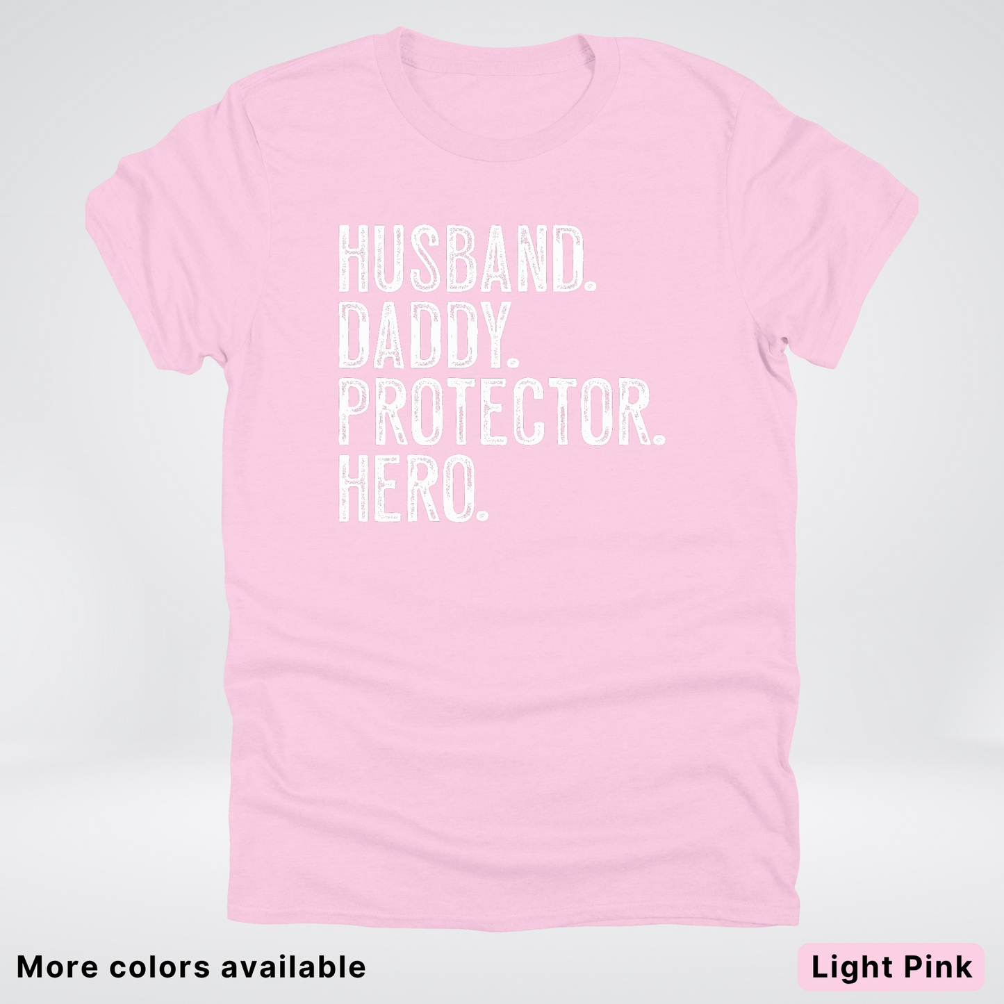 Husband Daddy Protector Hero - White Design – Father’s Day T-Shirt