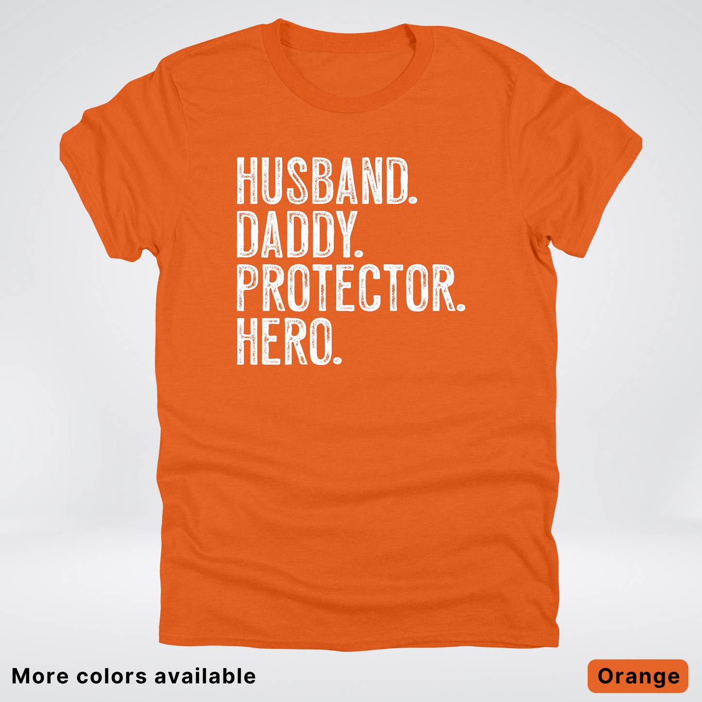 Husband Daddy Protector Hero - White Design – Father’s Day T-Shirt
