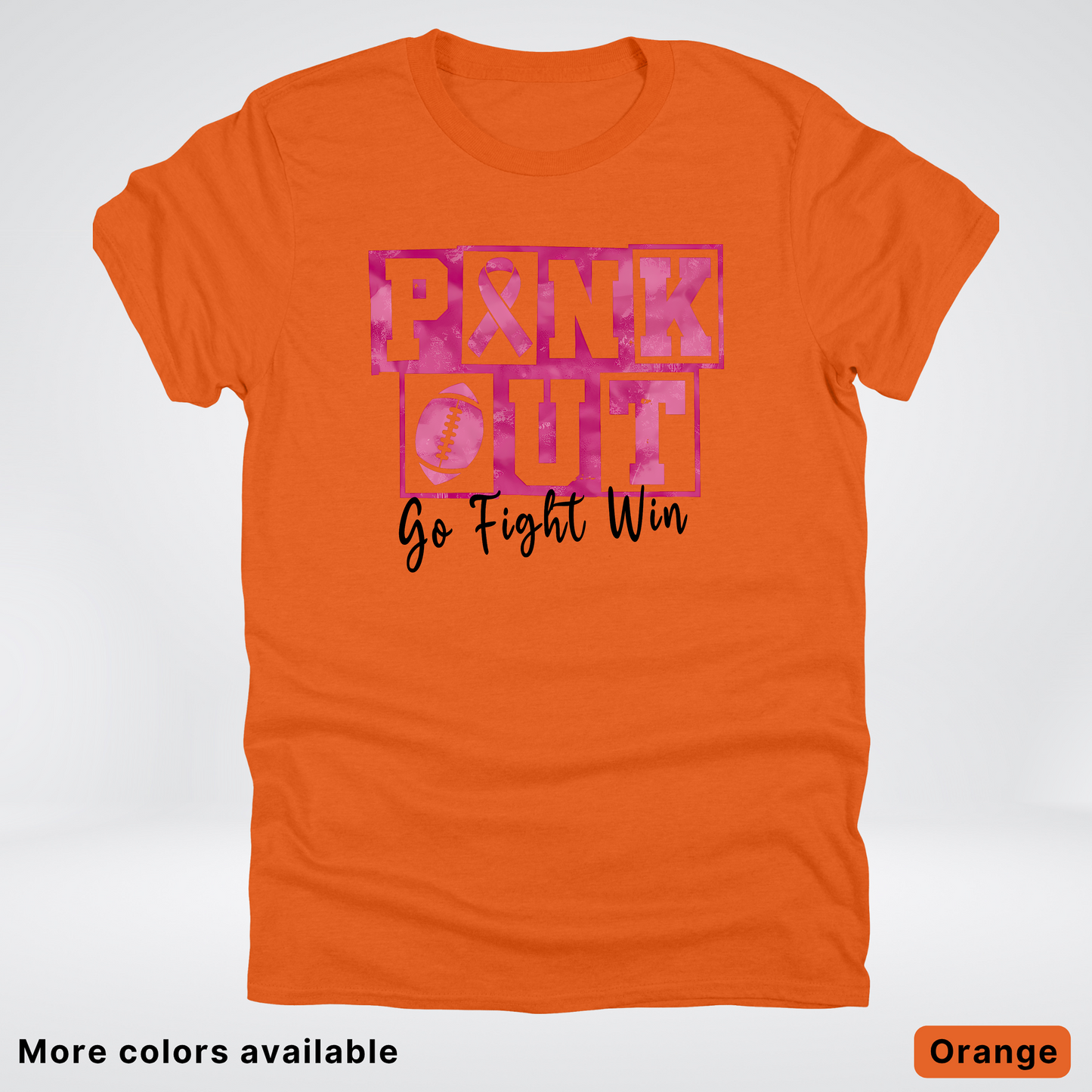 Pink Out Go Fight Win Football - T-Shirt