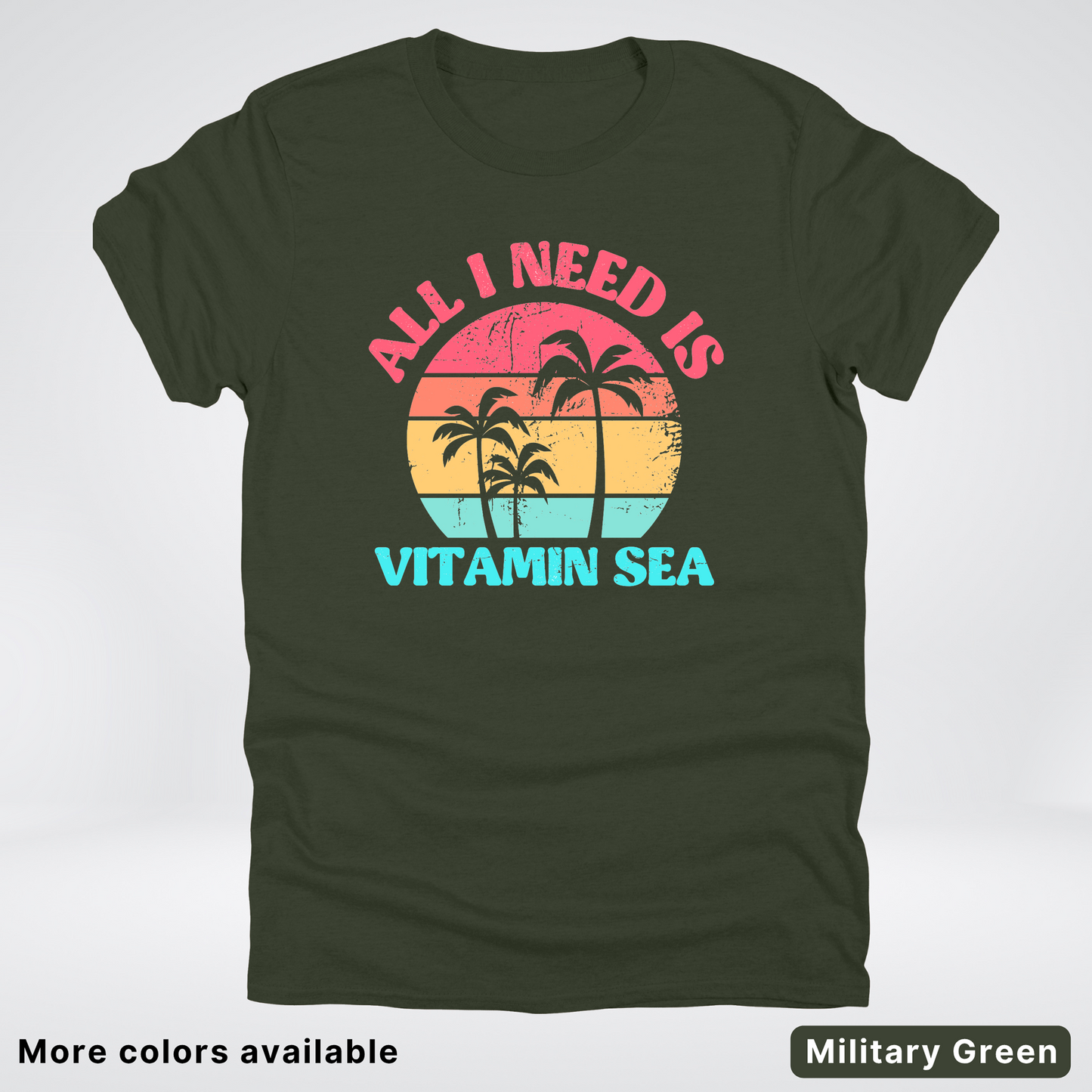 All I Need Is Vitamin Sea T-Shirt