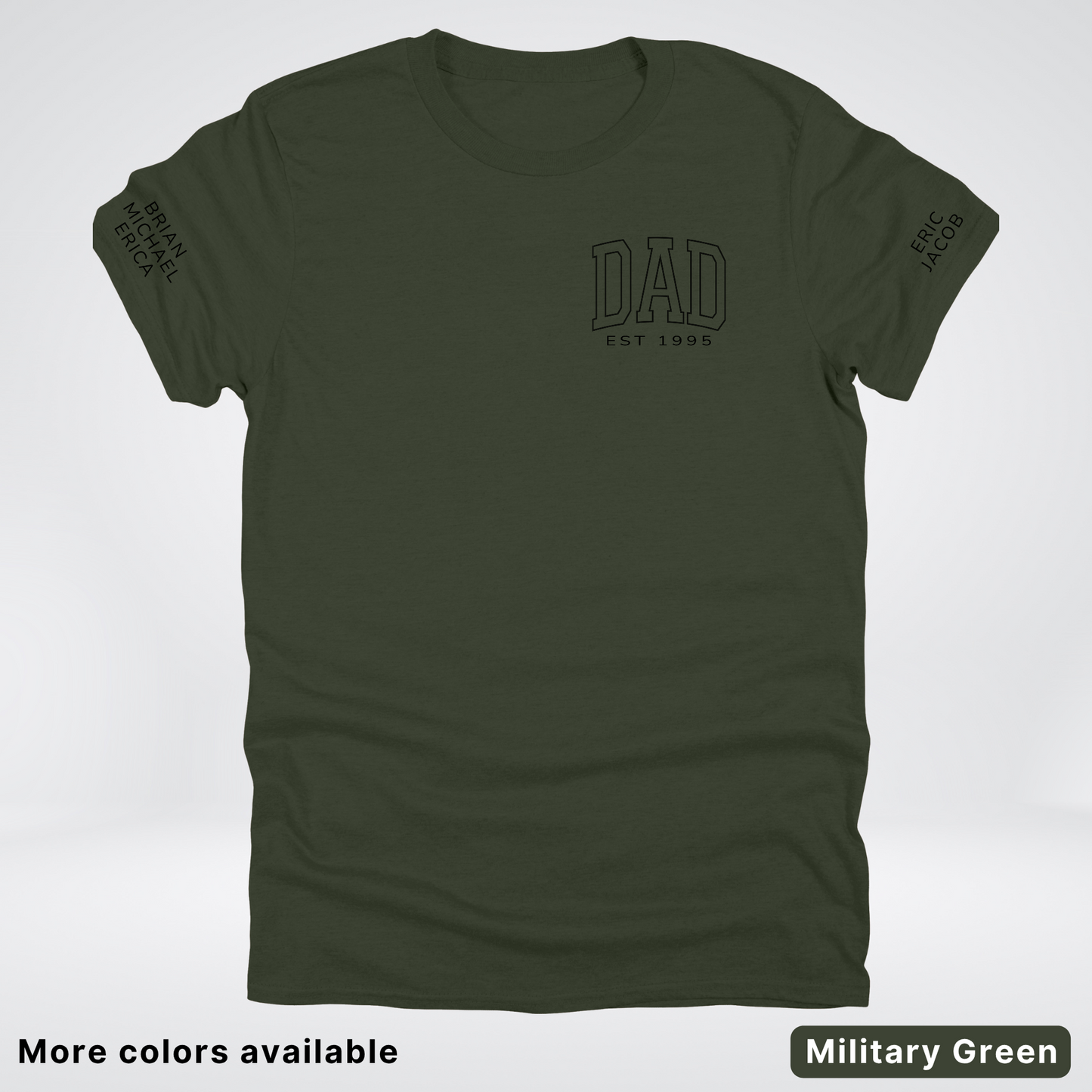 Custom Dad EST Year and Left And Right Sleeve Name - Black Design  – Father’s Day T-Shirt