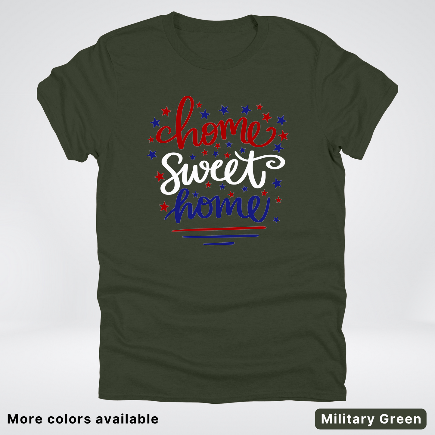Home Sweet Home 4th Of July T-Shirt