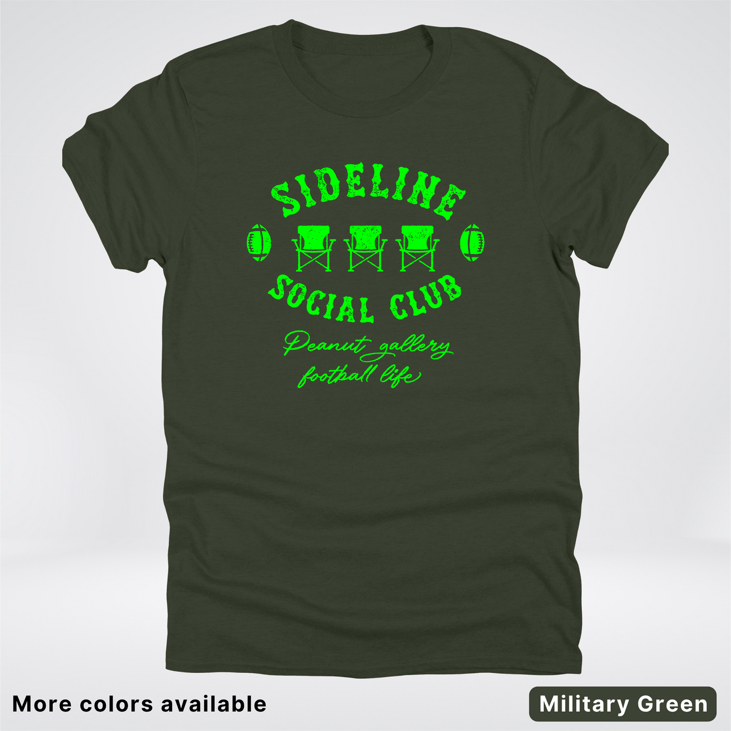 Sideline Social Club Peanut Gallery Football Life - Green Design -T-Shirt