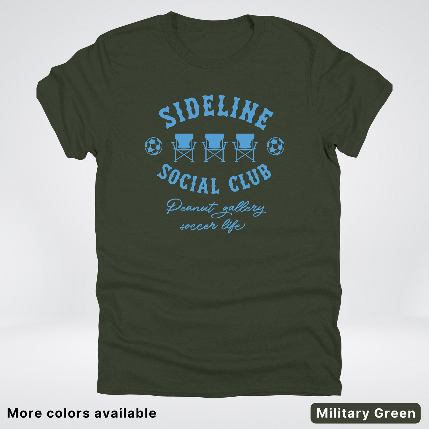 Sideline Social Club Peanut Gallery Soccer Life – Light Blue Design - T-Shirt