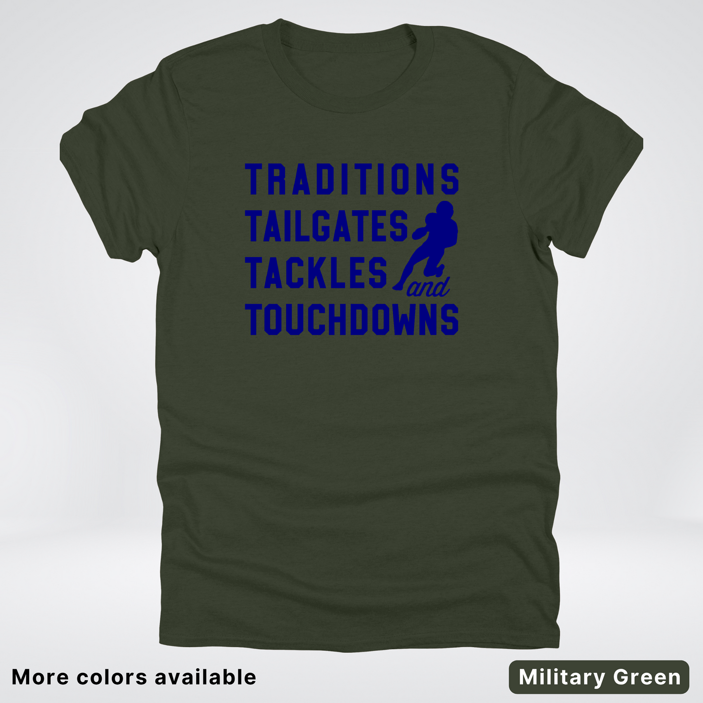Traditions Tailgates Tackles and Touchdowns – Navy Design - Football T-Shirt
