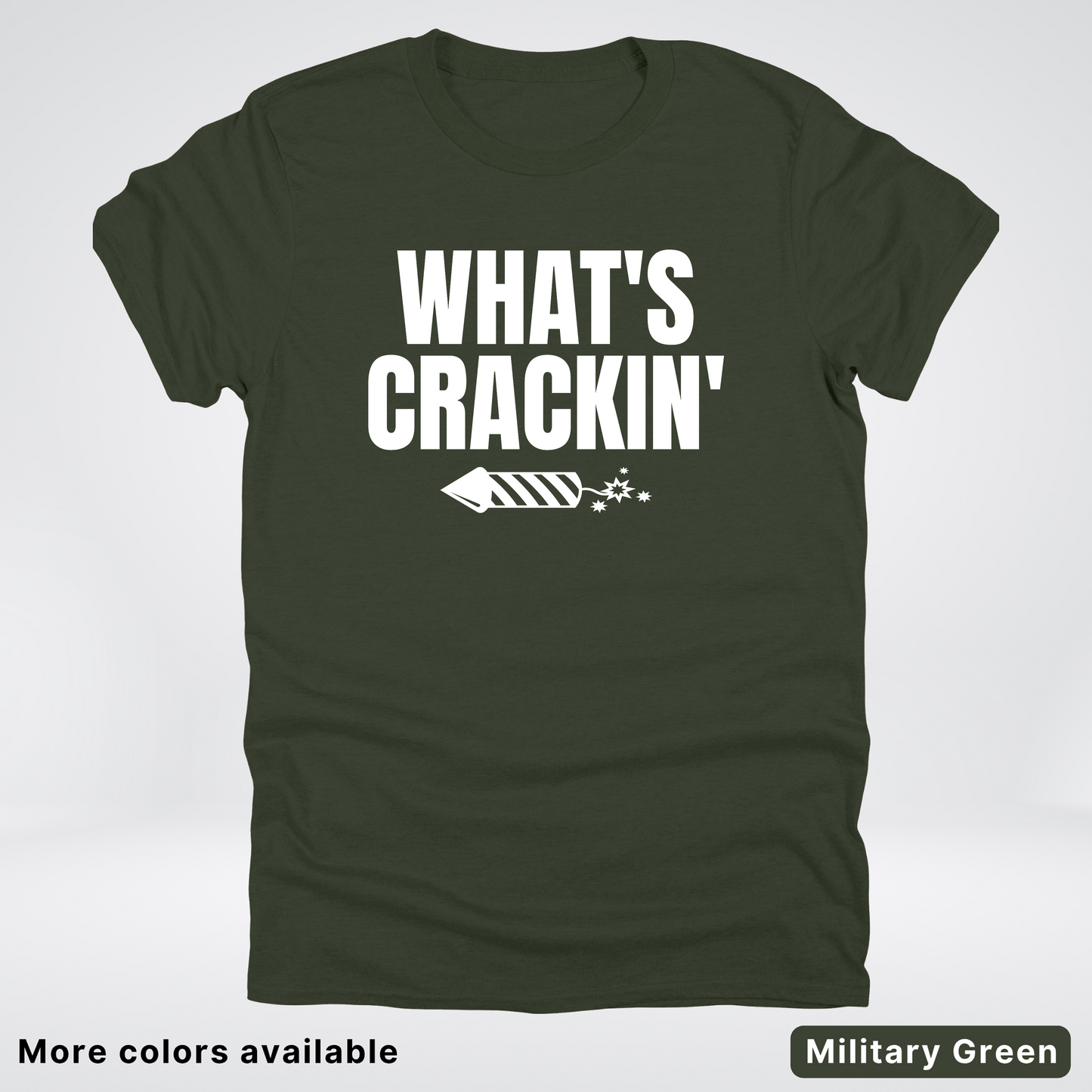 What's Crackin' - 4th Of July T-Shirt