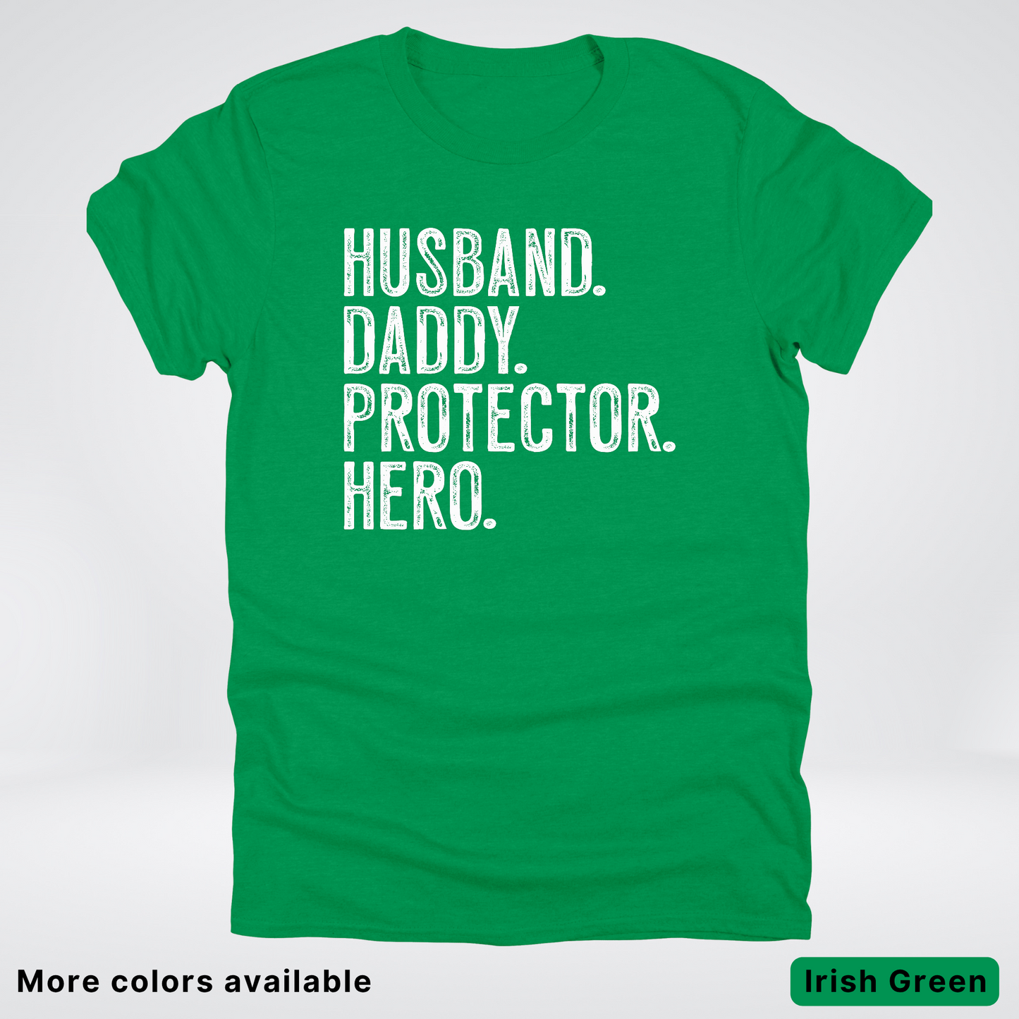 Husband Daddy Protector Hero - White Design – Father’s Day T-Shirt