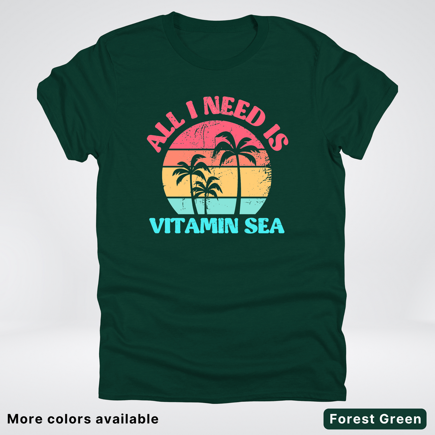 All I Need Is Vitamin Sea T-Shirt