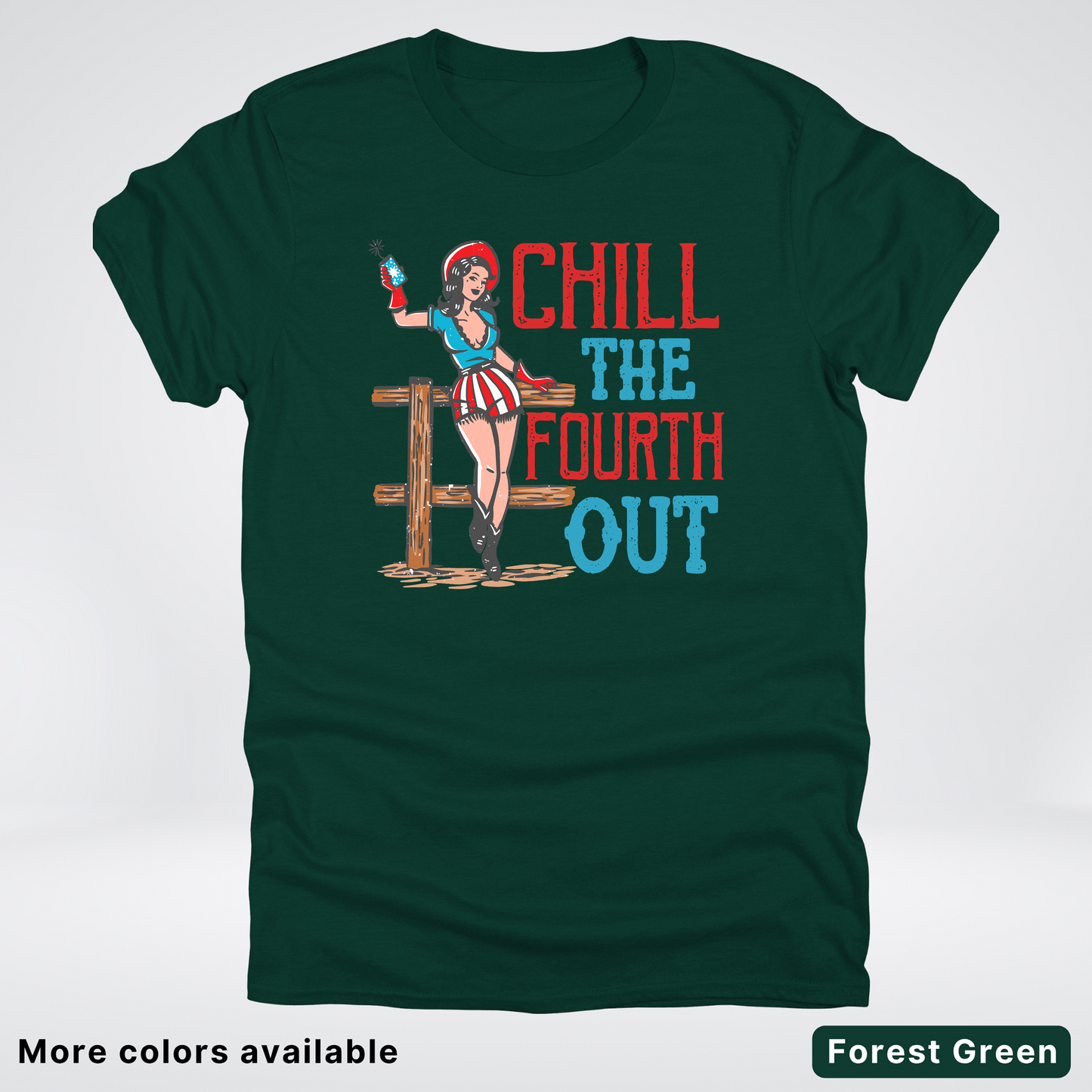 Chill The Fourth Out - 4th Of July T-Shirt