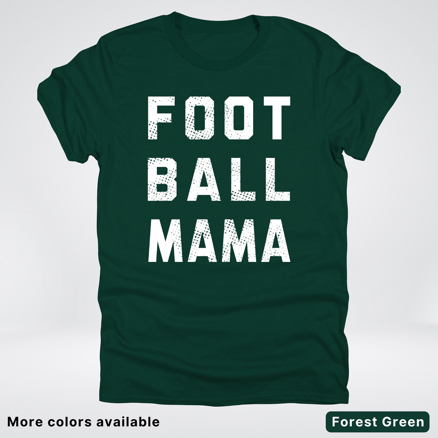Football Mama Distressed - White Design - T-Shirt
