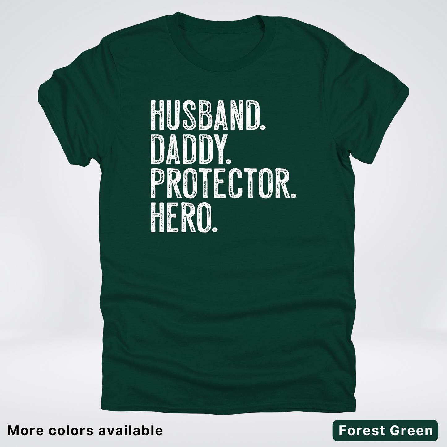 Husband Daddy Protector Hero - White Design – Father’s Day T-Shirt