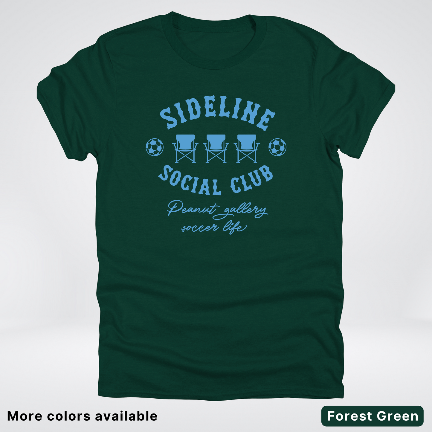 Sideline Social Club Peanut Gallery Soccer Life – Light Blue Design - T-Shirt