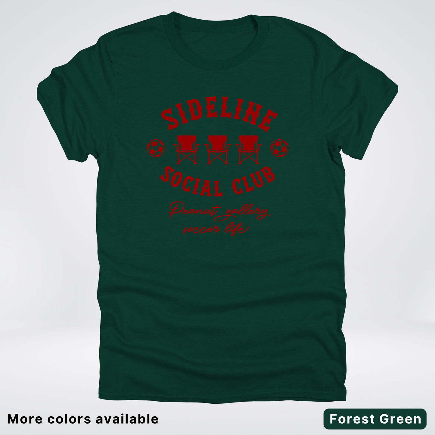 Sideline Social Club Peanut Gallery Soccer Life – Maroon Design - T-Shirt
