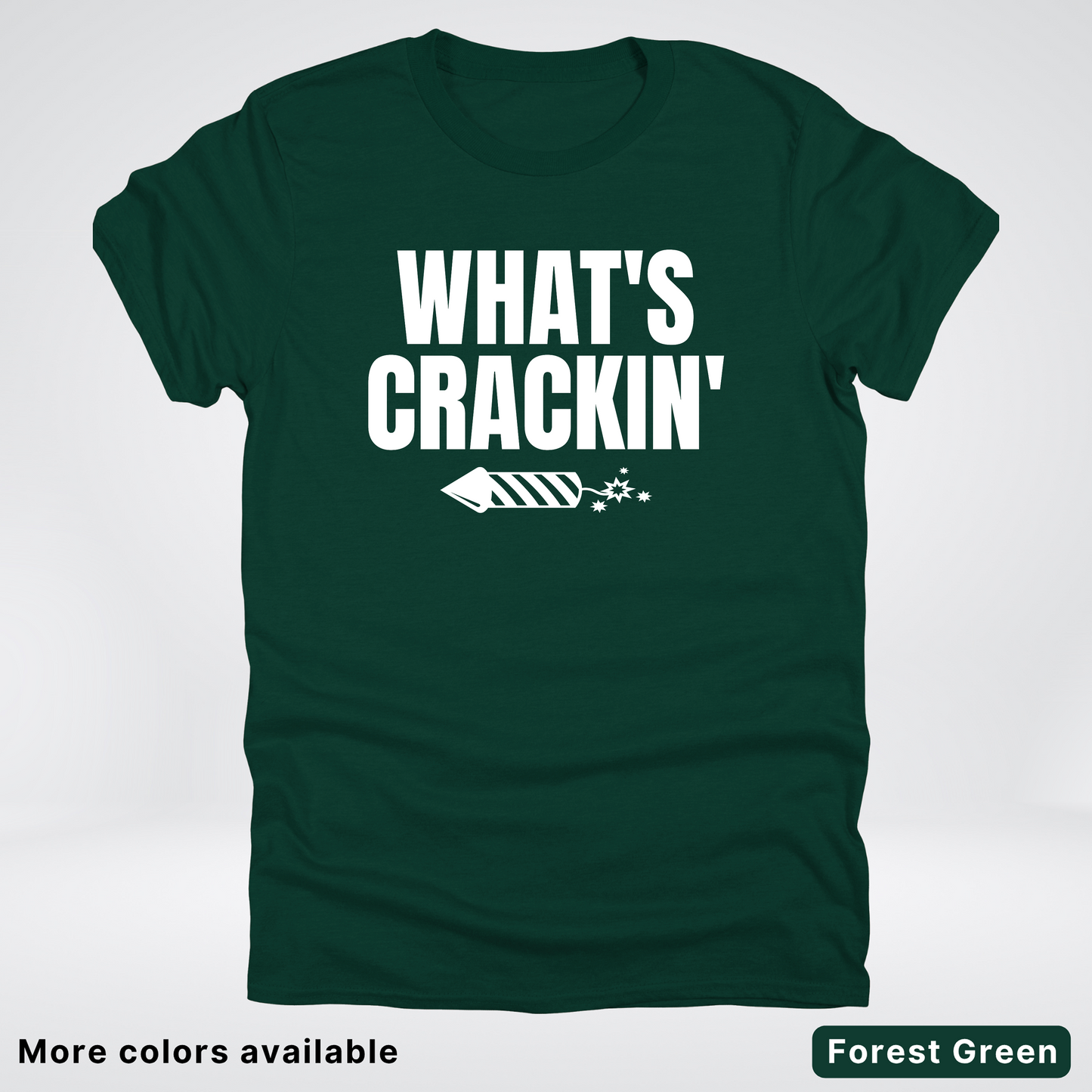 What's Crackin' - 4th Of July T-Shirt