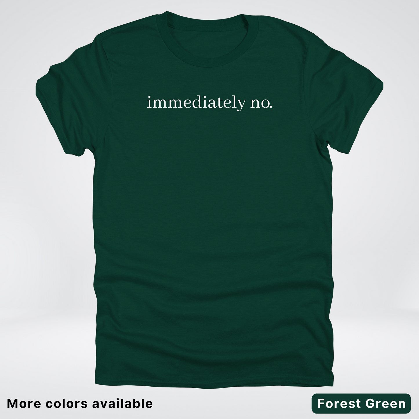 Immediately No T-Shirt