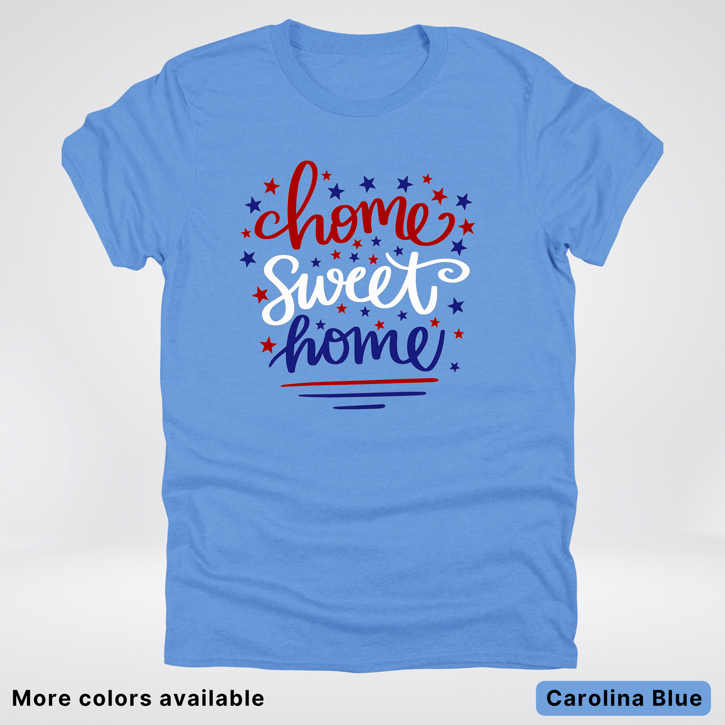 Home Sweet Home 4th Of July T-Shirt