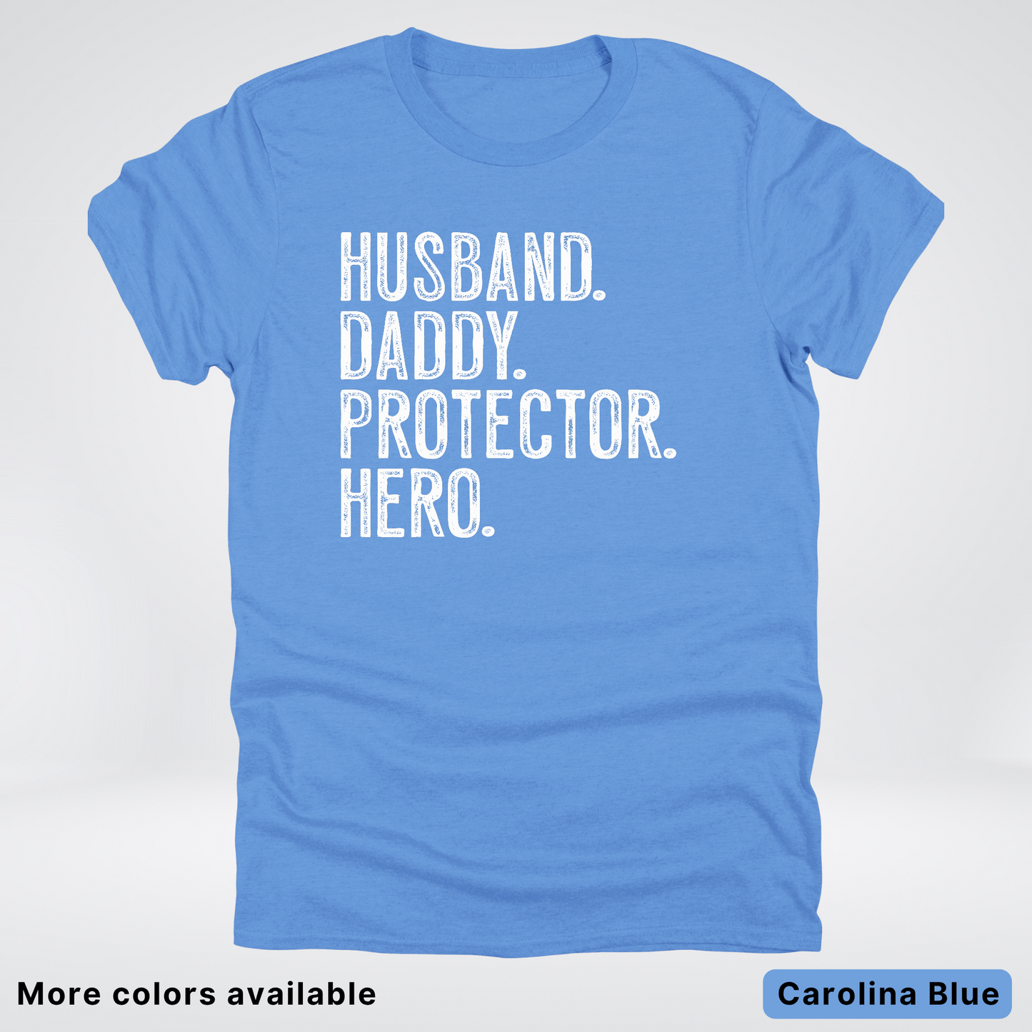 Husband Daddy Protector Hero - White Design – Father’s Day T-Shirt