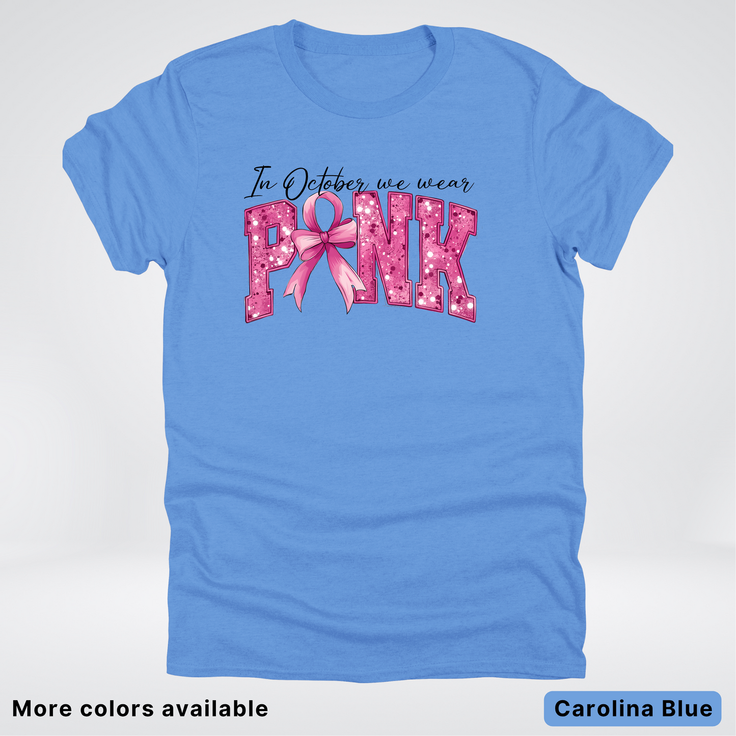 In October We Wear Pink Shimmer - T-Shirt