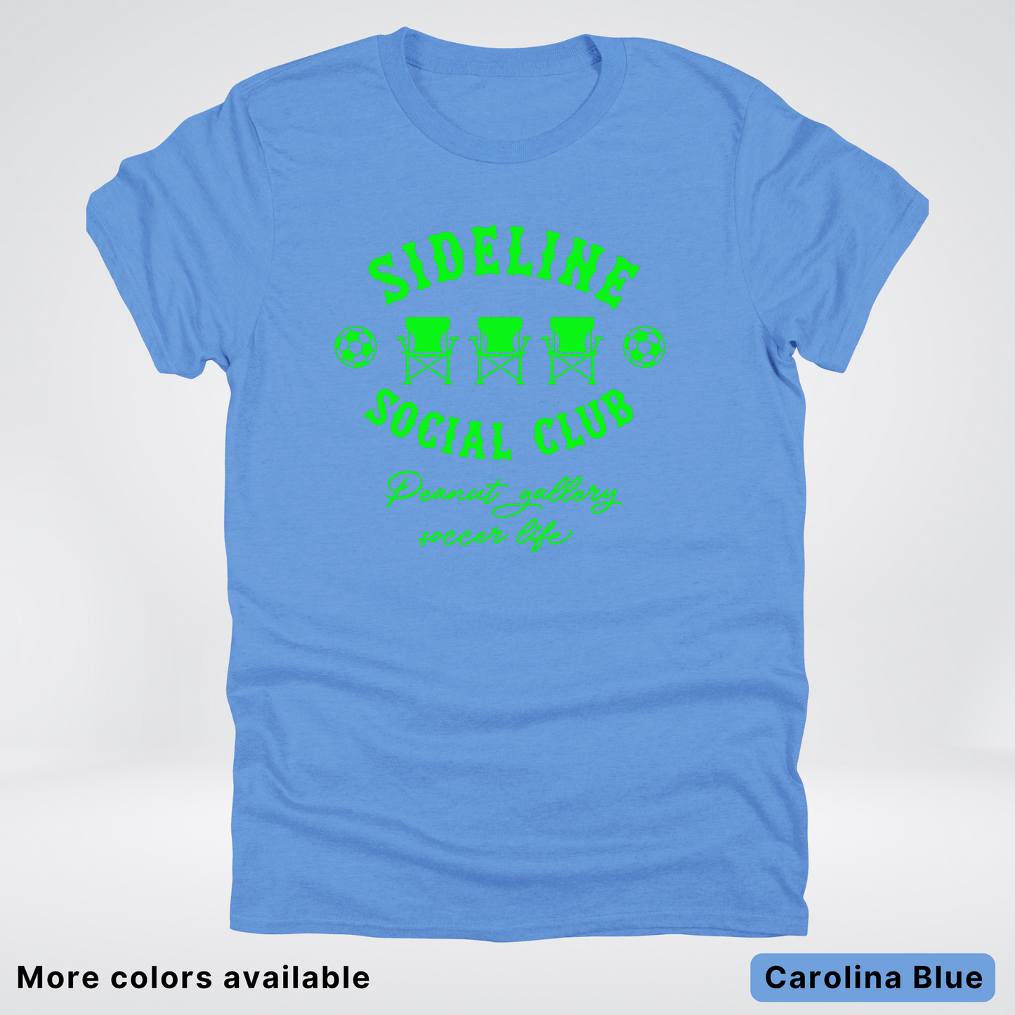 Sideline Social Club Peanut Gallery Soccer Life – Green Design - T-Shirt