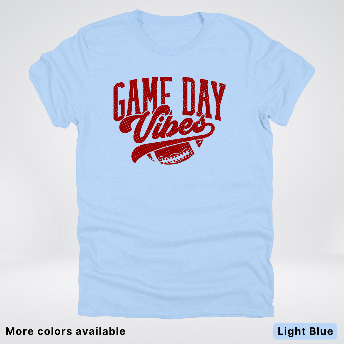 Game Day Vibes –Maroon Design - Football - T-Shirt