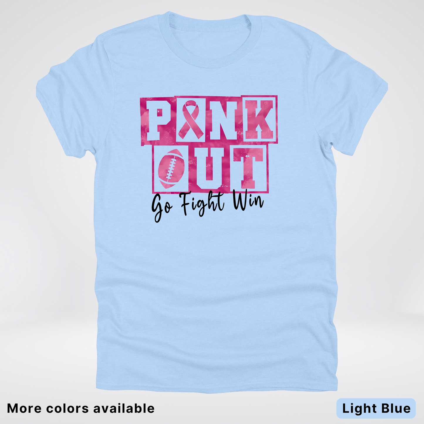 Pink Out Go Fight Win Football - T-Shirt
